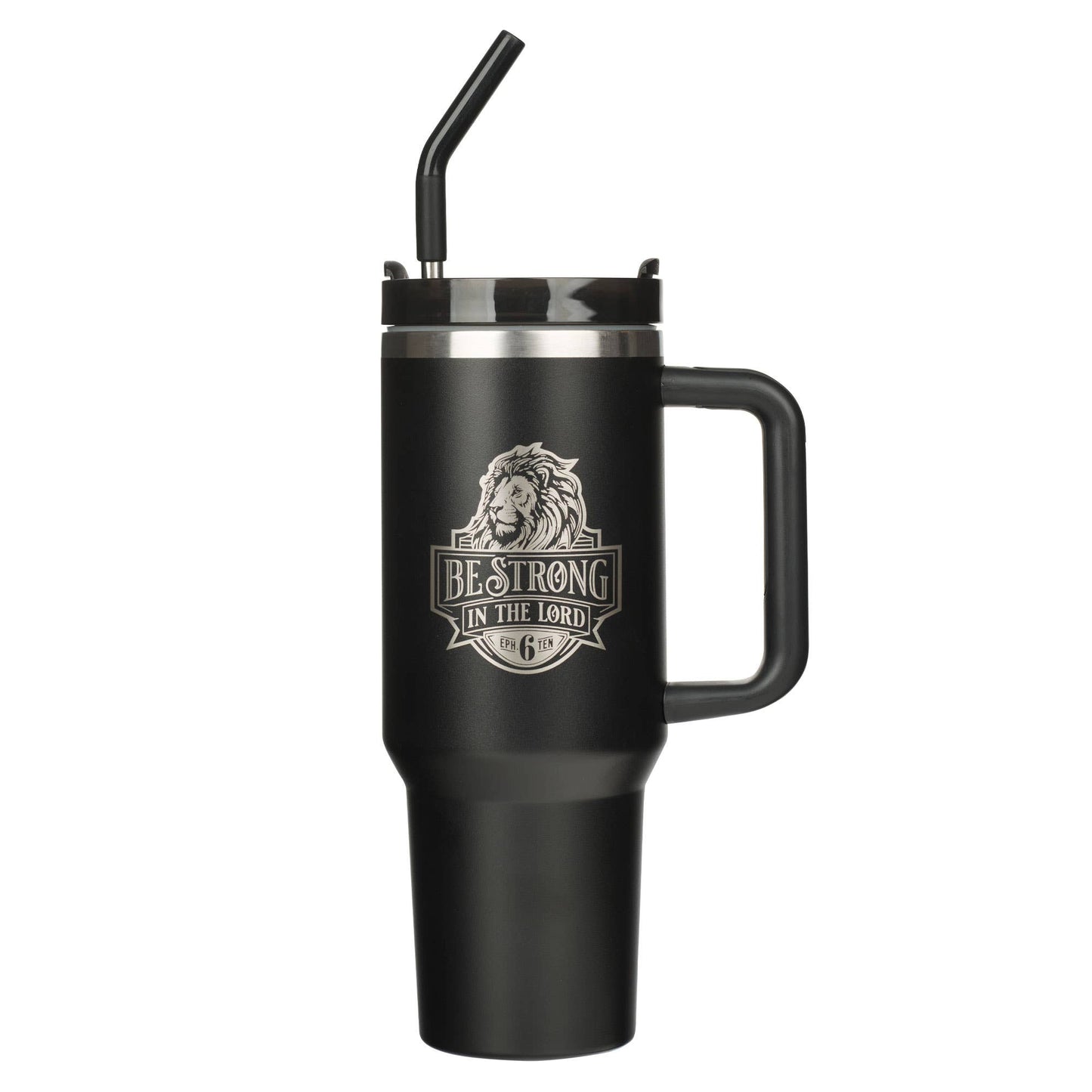 Be Strong in the Lord Tumbler with Reusable Straw