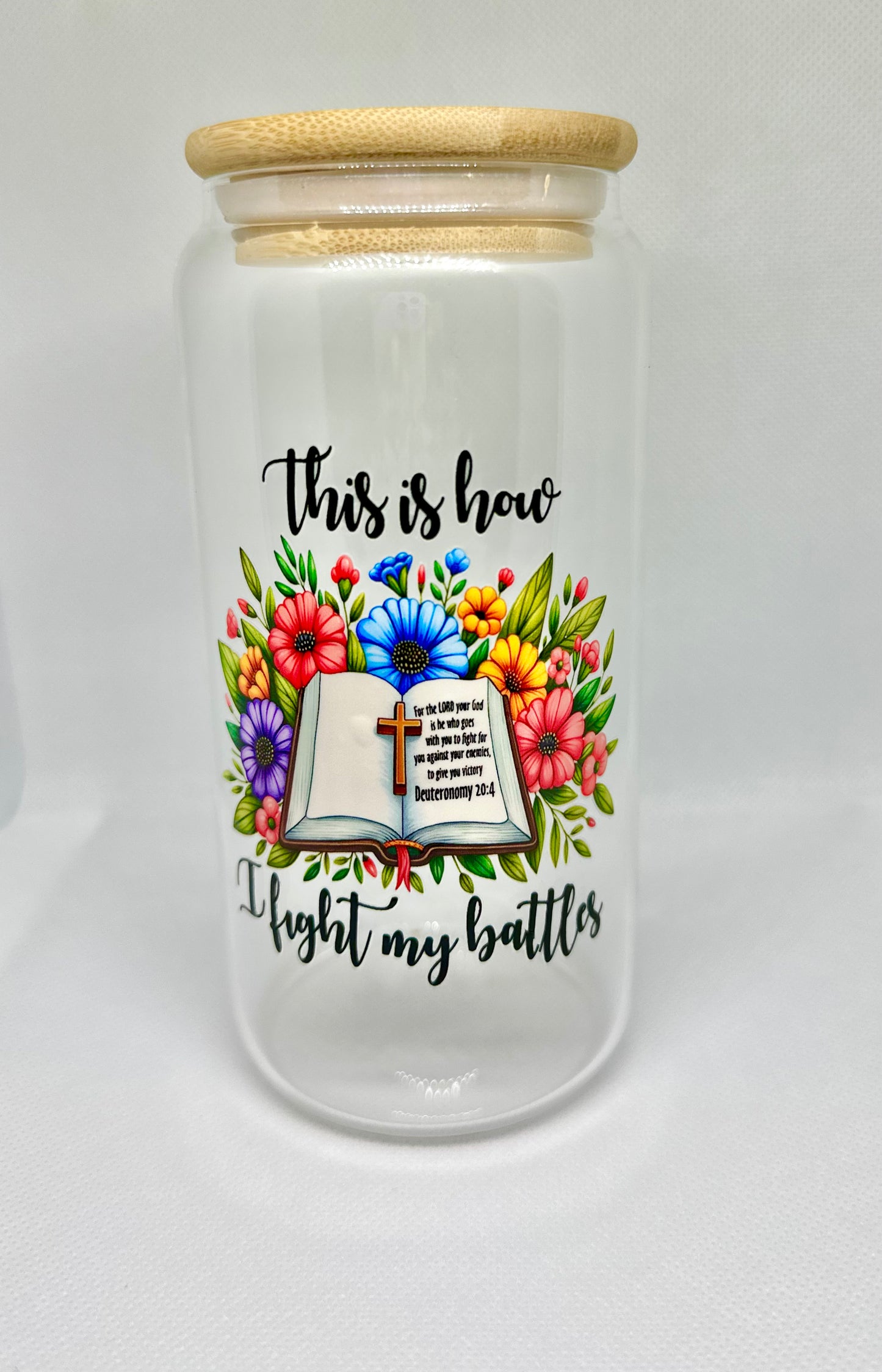 This is How I Fight My Battles Glass Tumbler