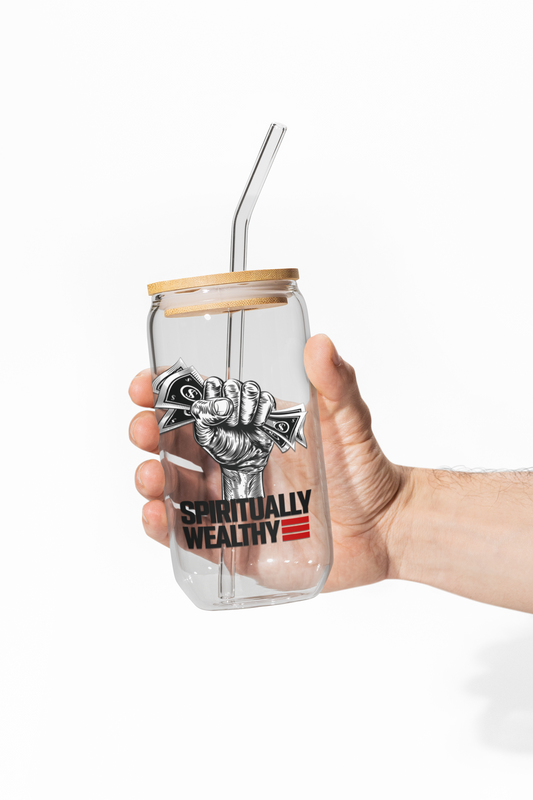 Spiritually Wealthy Glass Tumbler